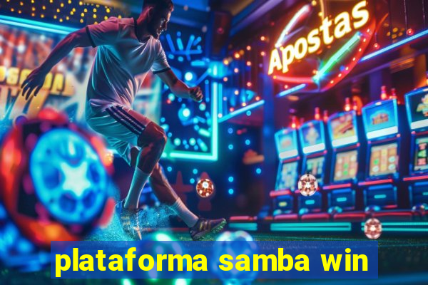 plataforma samba win